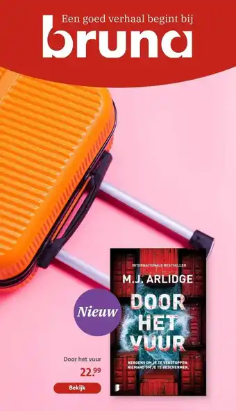 Bruna Door het vuur aanbieding