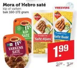 Dagwinkel Mora of Hebro saté aanbieding