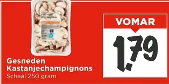 Vomar Voordeelmarkt Gesneden Kastanjechampignons aanbieding