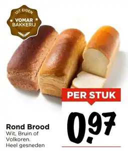 Vomar Voordeelmarkt Rond Brood aanbieding