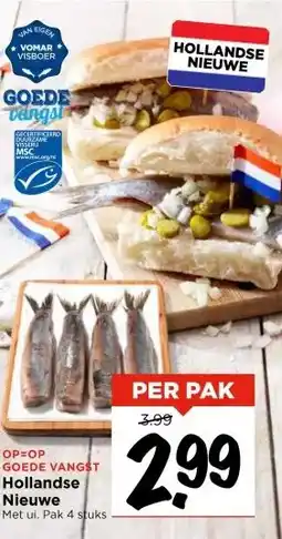 Vomar Voordeelmarkt OP=OP GOEDE VANGST Hollandse Nieuwe aanbieding