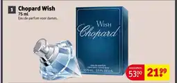 Kruidvat Chopard Wish aanbieding