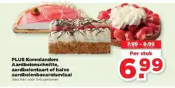 PLUS PLUS Korenlanders Aardbeienschnitte, aardbeientaart of halve aardbeienbavaroisevlaai aanbieding