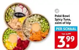 Hoogvliet Poké Bowl Spicy Tuna, zalm of kip aanbieding