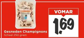Vomar Voordeelmarkt Gesneden Champignons aanbieding