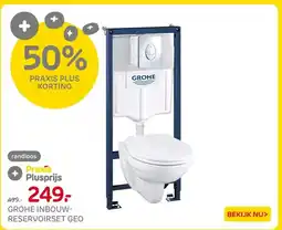 Praxis Grohe inbouw reservoirset Geo aanbieding