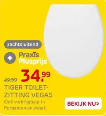 Praxis Tiger toilet zitting vegas aanbieding