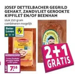 MCD Supermarkt JOSEF DETTELBACHER GEGRILD GEHAKT, ZANDVLIET GEROOKTE KIPFILET EN/OF BEENHAM aanbieding