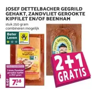 MCD Supermarkt JOSEF DETTELBACHER GEGRILD GEHAKT, ZANDVLIET GEROOKTE KIPFILET EN/OF BEENHAM aanbieding