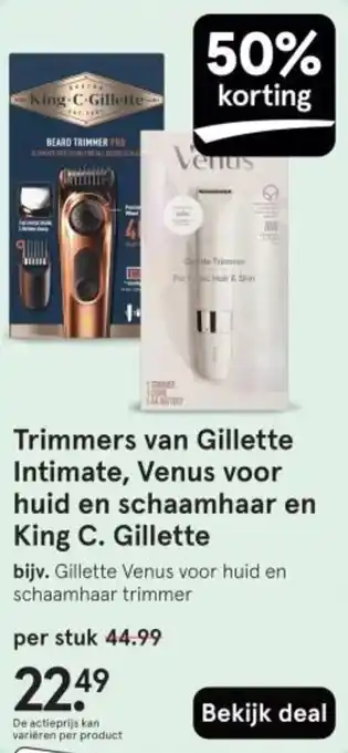 Etos Trimmers van Gillette Intimate, Venus voor huid en schaamhaar en King C. Gillette aanbieding