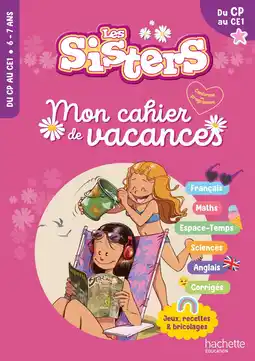 Amazon Les Sisters - Mon cahier de vacances 2025 - Du CP au CE1 aanbieding