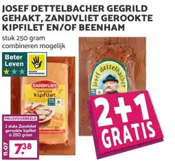 De Boerenschuur Josef dettelbacher gegrild gehakt, zandvliet gerookte kipfilet en of beenham aanbieding