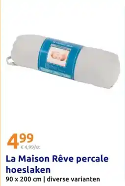 Action La Maison Rêve percale hoeslaken aanbieding