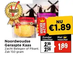 Vomar Voordeelmarkt Noordwoudse Geraspte Kaas aanbieding