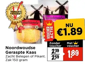 Vomar Voordeelmarkt Noordwoudse Geraspte Kaas aanbieding