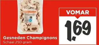 Vomar Voordeelmarkt Gesneden Champignons aanbieding
