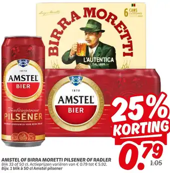 Dekamarkt Amstel of birra moretti pilsener of radler aanbieding