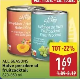 ALDI All Seasons Halve Perziken of Fruitcocktail aanbieding