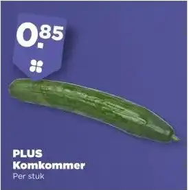 PLUS PLUS Komkommer aanbieding