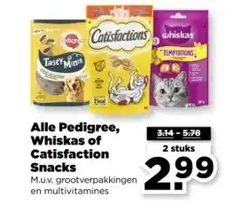 PLUS Alle Pedigree, Whiskas of Catisfaction Snacks aanbieding