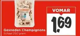 Vomar Voordeelmarkt Gesneden Champignons aanbieding
