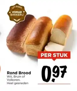 Vomar Voordeelmarkt Rond Brood aanbieding
