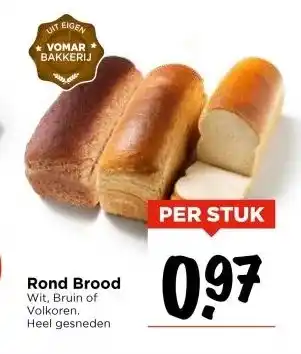 Vomar Voordeelmarkt Rond Brood aanbieding