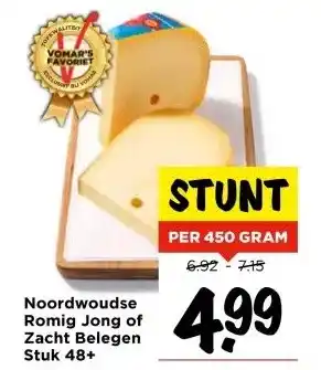 Vomar Voordeelmarkt Noordwoudse Romig Jong of Zacht Belegen Stuk 48+ aanbieding