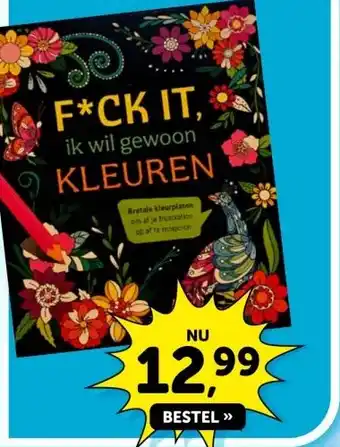 Boekenvoordeel F*CK IT IK WIL GEWOON KLEUREN aanbieding