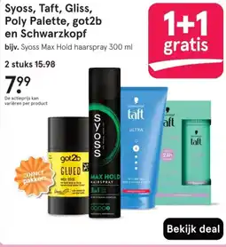 Etos Syoss, Taft, Gliss, Poly Palette, got2b en Schwarzkopf aanbieding