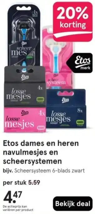 Etos Etos dames en heren navulmesjes en scheersystemen aanbieding