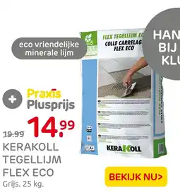 Praxis Kerakoll tegellijm flex eco aanbieding