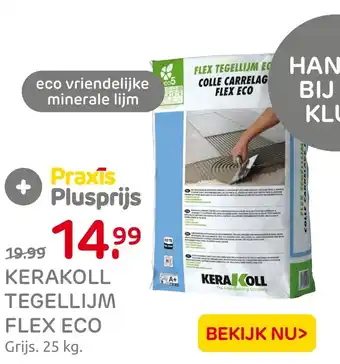 Praxis Kerakoll tegellijm flex eco aanbieding