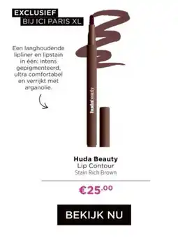 ICI Paris XL Huda Beauty Lip Contour Stain Rich Brown aanbieding