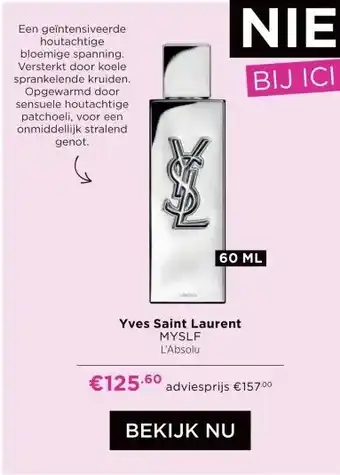 ICI Paris XL Yves Saint Laurent MYSLF L'Absolu aanbieding