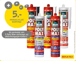 Praxis Bij aankoop van 2 poly max montage en afdichtingslijm kokers aanbieding