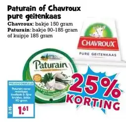 Boon`s Markt Paturain of Chavroux pure geitenkaas aanbieding