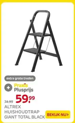 Praxis ALTREX HUISHOUDTRAP GIANT TOTAL BLACK aanbieding