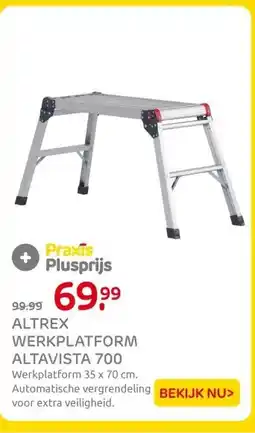 Praxis ALTREX WERKPLATFORM ALTAVISTA 700 aanbieding
