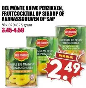 MCD Supermarkt DEL MONTE HALVE PERZIKKEN, FRUITCOCKTIAL OP SIROOP OF ANANASSCHIJVEN OP SAP aanbieding