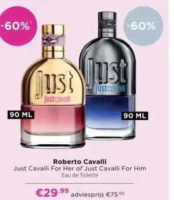 ICI Paris XL Roberto Cavalli Just Cavalli For Her of Just Cavalli For Him aanbieding