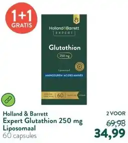 Holland & Barrett Expert Glutathion 250 mg Liposomaal aanbieding
