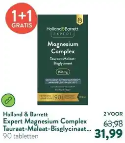 Holland & Barrett Expert Magnesium Complex Tauraat-Malaat-Bisglycinaat 150mg aanbieding