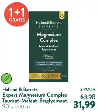 Holland & Barrett Expert Magnesium Complex Tauraat-Malaat-Bisglycinaat 150mg aanbieding