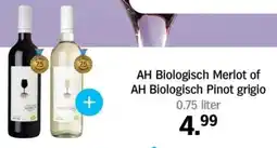 Albert Heijn AH Biologisch Merlot of AH Biologisch Pinot grigio aanbieding