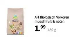 Albert Heijn AH Biologisch Volkoren muesli fruit & noten aanbieding