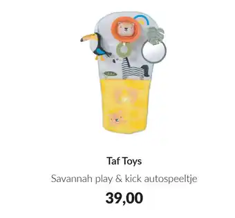 Babypark Taf Toys Savannah play & kick autospeeltje aanbieding