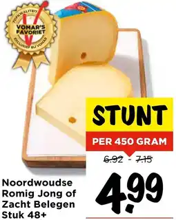 Vomar Voordeelmarkt Noordwoudse Romig Jong of Zacht Belegen Stuk 48+ aanbieding