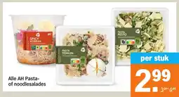Albert Heijn Alle AH PASTA of noodlesalades aanbieding