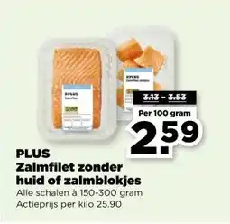 PLUS PLUS Zalmfilet zonder huid of zalmblokjes aanbieding